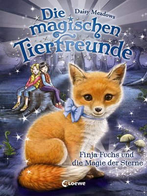 cover image of Die magischen Tierfreunde (Band 7)--Finja Fuchs und die Magie der Sterne
